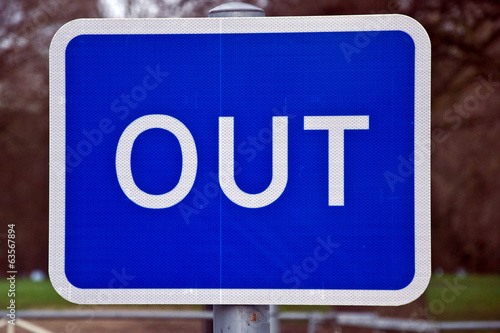 Photo: Out traffic sign UK Out traffic sign UK