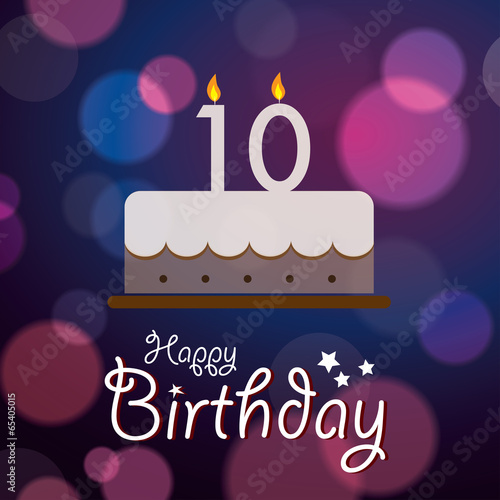 Vector: Happy 10th Birthday - Bokeh Vector Background with cake Happy 10th Birthday - Bokeh Vector Background with cake