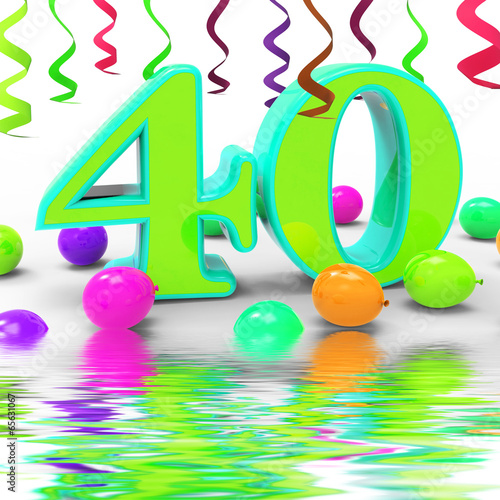 Photo: Number Forty Party Displays Colourful Party Decorations Or Brigh Number Forty Party Displays Colourful Party Decorations Or Brigh