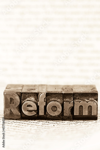 Photo: Reform in Bleibuchstaben geschrieben Reform in Bleibuchstaben geschrieben