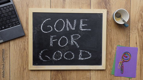 Photo: Gone for good Gone for good