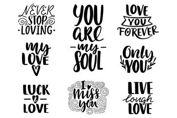 Quotes. Valentine lettering collection. Hand drawn lettering with beautiful text about love. Perfect for valentine day, wedding, birthday card, stamp