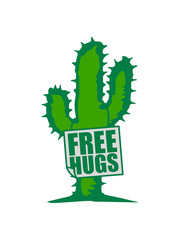 schild kaktus stacheln wüste pflanze free hugs kostenlose umarmungen lustig liebe herzlich begrüßen gut sozial spruch kuscheln design logo text