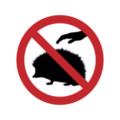 Vector silhouette of ban on touching hedgehog on white background. Symbol of animal,nature,warning.