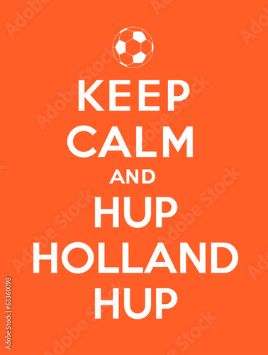 Fototapeta Keep calm and Hup Holland Hup