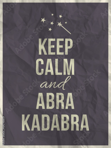 Fototapeta Keep calm abra cadabra quote on crumpled paper texture