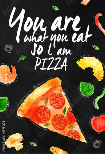 Fototapeta Pizza chalk You are what you eat so l am pizza
