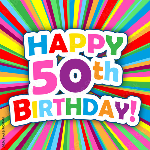 Download ""HAPPY 50th BIRTHDAY" Card (party invitation card message ...