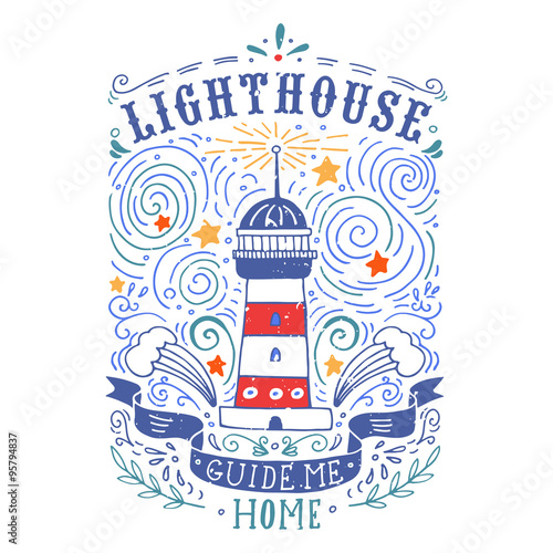 Hand drawn vintage label with a lighthouse and lettering 