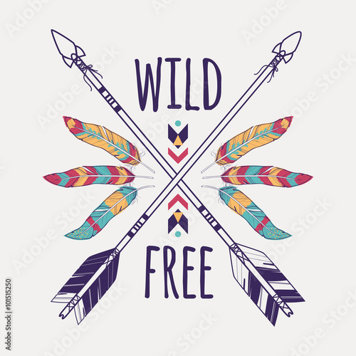  Vector grunge illustration with crossed ethnic arrows and tribal ornament. Boho and hippie style. American indian motifs. Wild and Free poster.