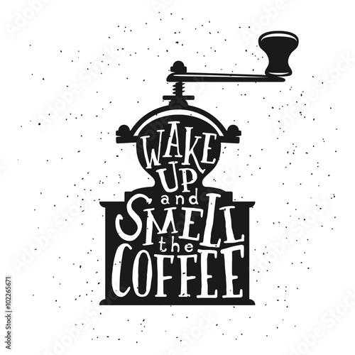 Zdjęcia Coffee related vintage vector illustration with quote