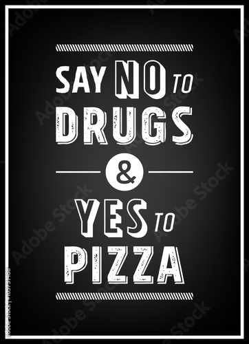 powiedz-quot-nie-quot-dla-druhow-i-quot-tak-quot-na-pizze-cytat-typograficzny