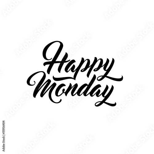Happy Monday - lettering for greeting card. Modern script typographic design.