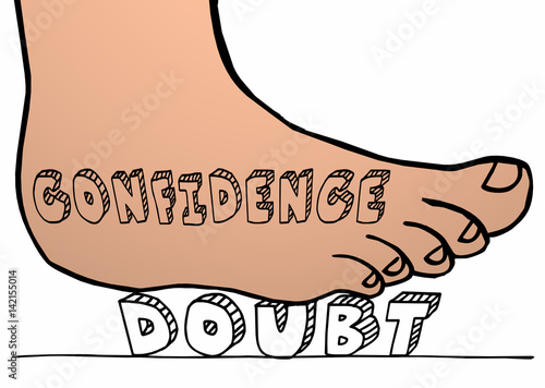 Poster Confidence Vs Doubt Foot Crushing Stomping Word 3d Illustration