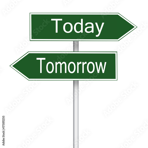 Illustration Of Tomorrow Today Yesterday Road Sign