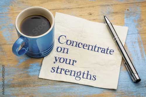 Concentrate on your strengths © MarekPhotoDesign.com