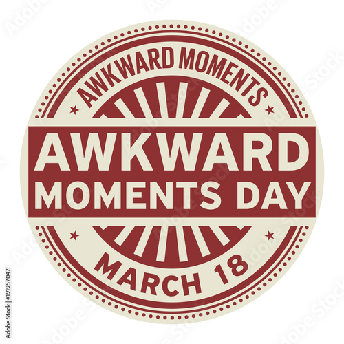 Awkward Moments Day stamp