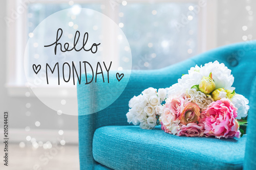 Hello Monday message with flower bouquets with turquoise chair