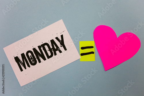 Handwriting text writing Monday. Concept meaning First day of the week Back to work Weekend is over Wakeup Early Equal symbol sticky notes heart love plane coloured background calculation.