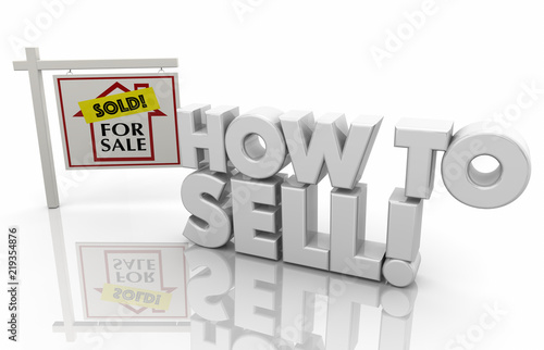 How to Sell Home House for Sale Sign 3d Illustration