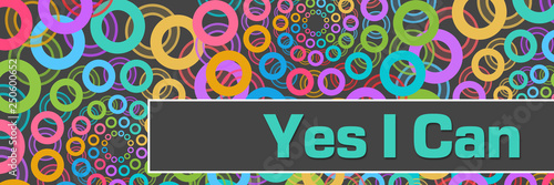 Yes I Can Grey Colorful Rings Circles