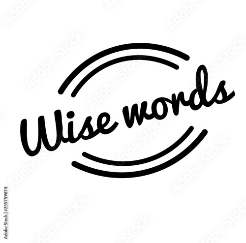 wise words black stamp