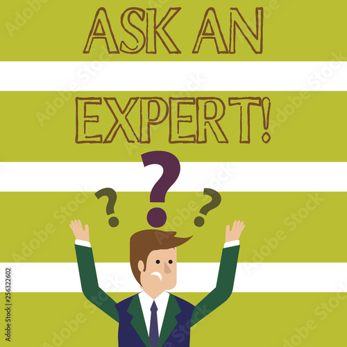 Word writing text Ask An Expert. Business photo showcasing confirmation that have read understand and agree with guidelines Confused Businessman Raising Both Arms with Question Marks Above his Head